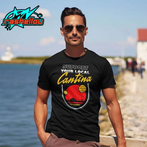 Star Wars Support Your Local Cantina Shirt