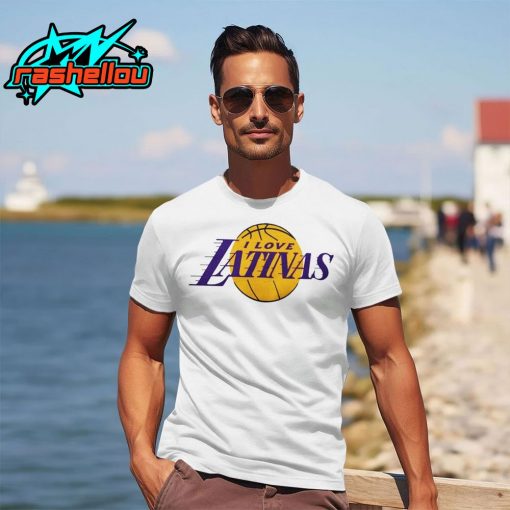 I love Latinas Los Angeles Lakers Shirt
