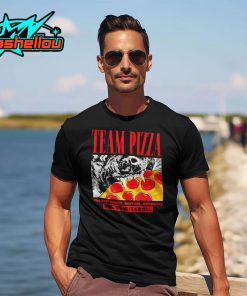 Team Pizza The Easy Choice Anytime Anywhere Shirt